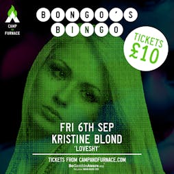Bongo's Bingo // Kristine Blond Tickets | Camp And Furnace Liverpool   | Fri 6th September 2019 Lineup