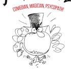 Jerry Sadowitz: Comedian, Magician, Psychopath
