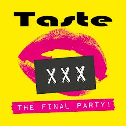 Taste 30th Anniversary The Final Party Tickets | The Liquid Room Edinburgh  | Sat 3rd August 2024 Lineup