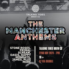 The Manchester Anthems