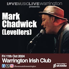 An evening with Mark Chadwick (The Levellers)  11th Oct 2024 at The Irish Club