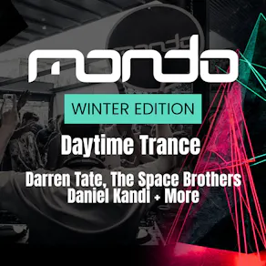 Mondo Winter Edition | Daytime Trance Event London