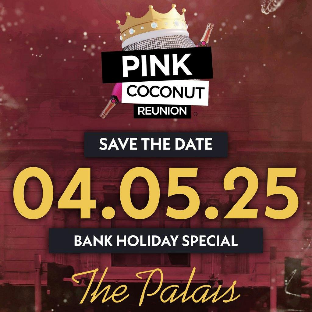 Tickets Pink Coconut Reunion Summer Ball (bank holiday special) 2025