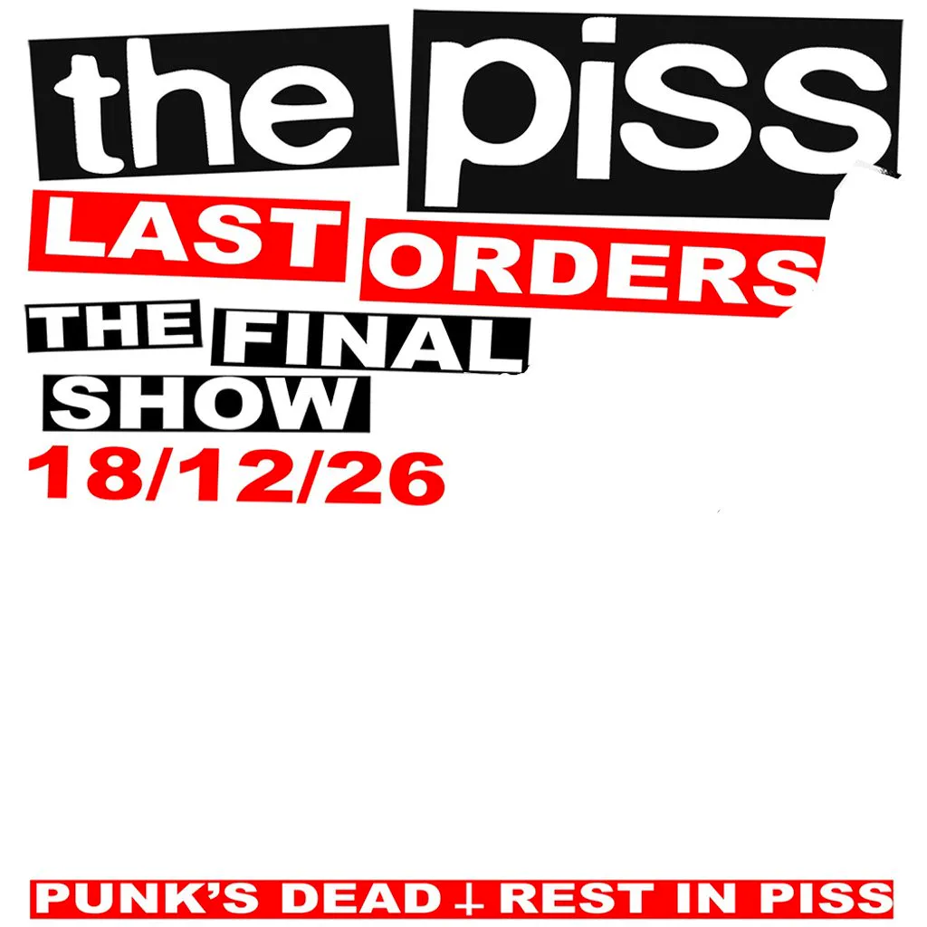 The Piss: Last Orders - The FINAL Show - Friday 18 December 2026 at Casino Rooms