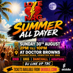 Love NRG Bank holiday Summer all dayer