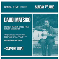Bomba Live: Daudi Matsiko | 07.06.26 | Exeter at Bomba Exeter