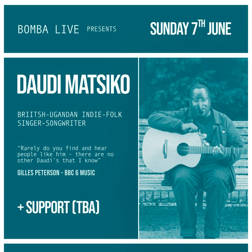Bomba Live: Daudi Matsiko | 07.06.26 | Exeter at Bomba Exeter