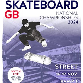 Skateboard GB National Championships 2024 - STREET