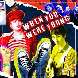 When You Were Young - Wigan Tickets | The Boulevard Wigan  | Fri 19th July 2024 Lineup