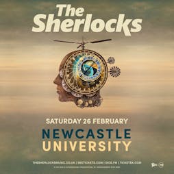 The Sherlocks Tickets | Newcastle University Newcastle Upon Tyne  | Sat 30th April 2022 Lineup