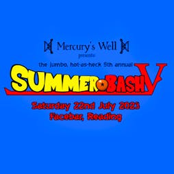 Summer Bash V Tickets | The FaceBar Reading  | Sat 22nd July 2023 Lineup