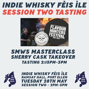 Indie Fèis Tasting 3. SMWS Masterclass - Sherry Cask Takeover
