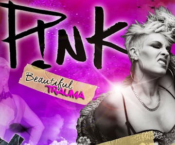 Beautiful Trauma - #1 Pink Tribute / MK11 Milton Keynes