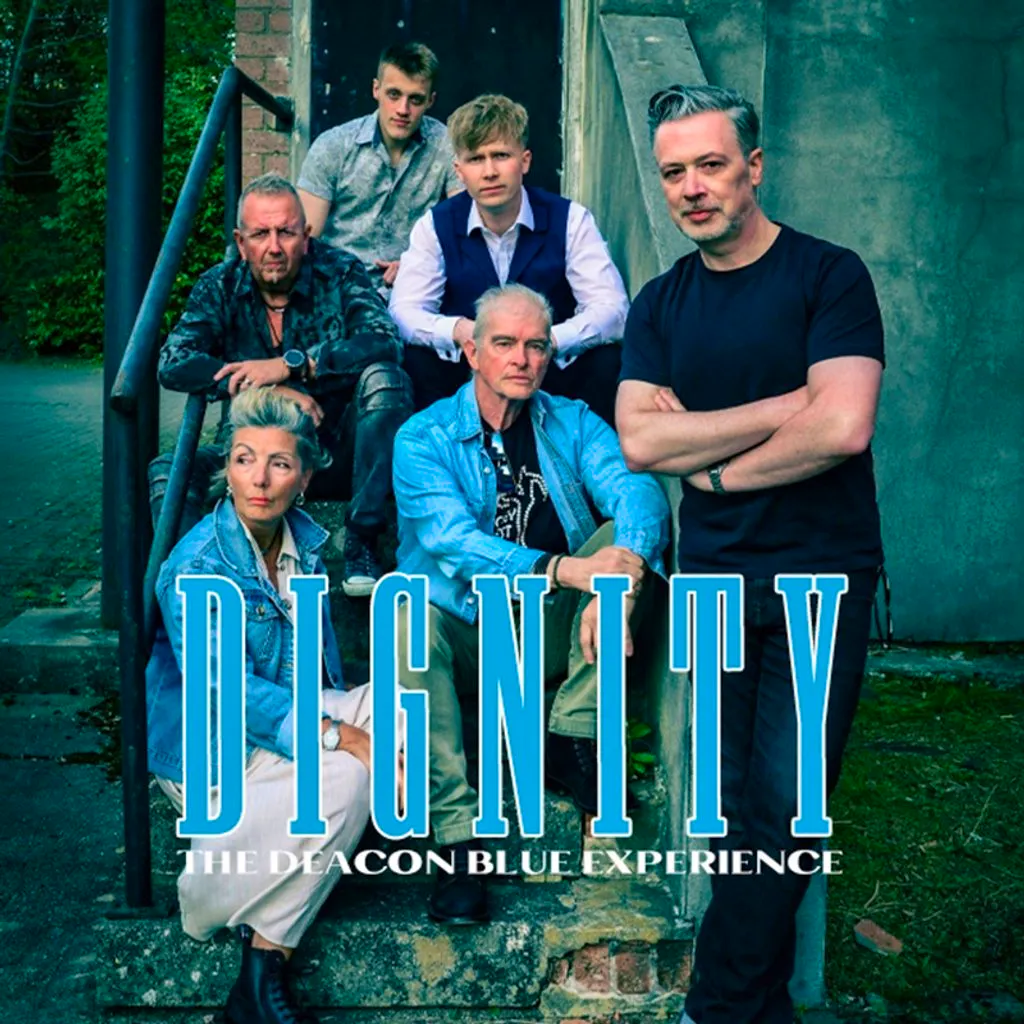 Dignity - The Deacon Blue Experience at The Ferry