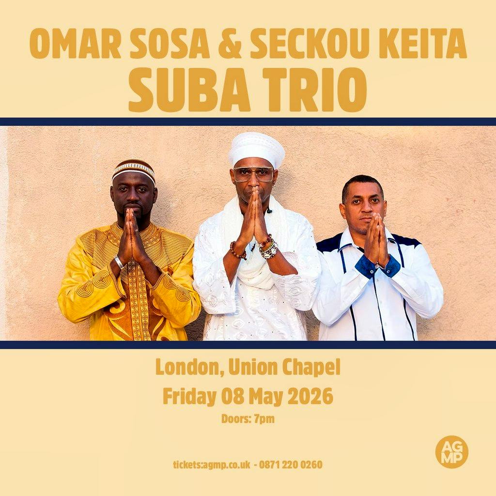 Omar Sosa & Seckou Keita Suba Trio at Union Chapel