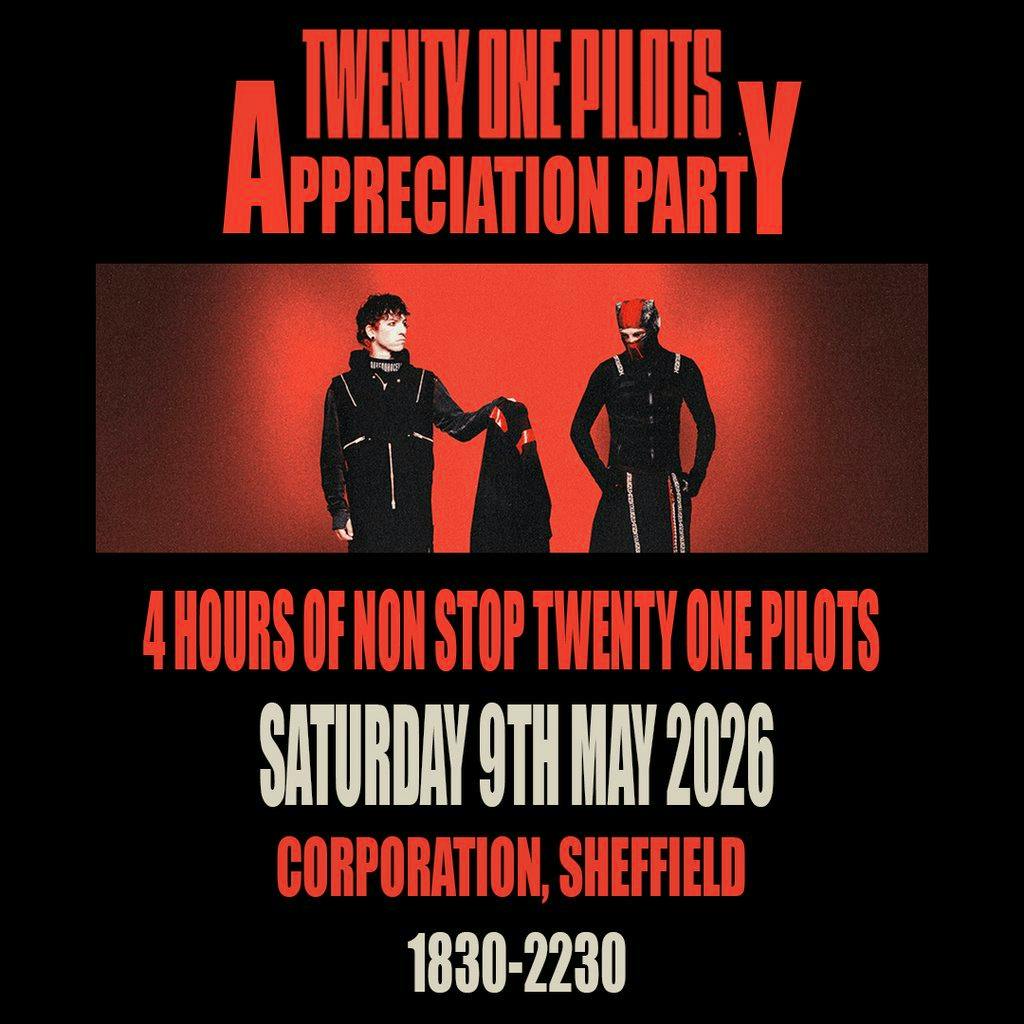 Twenty One Pilots Appreciation Party (Sheffield) at Corporation Sheffield