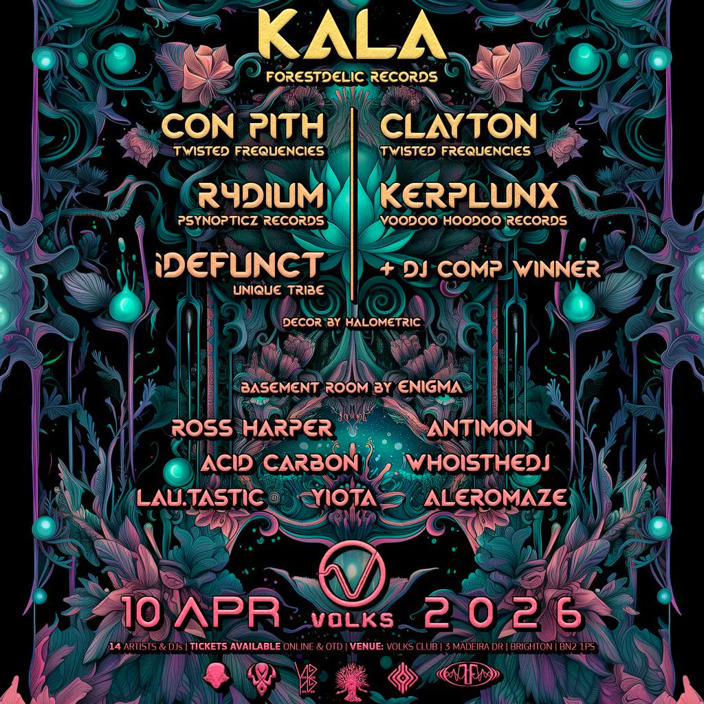 TWISTED FREQUENCIES present KALA - Forestdelic Records at The Volks Nightclub