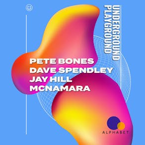 Underground Playground: PETE BONES