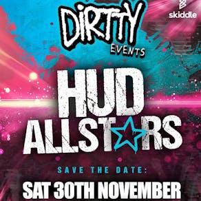 Hud Allstars - Dirtty Events