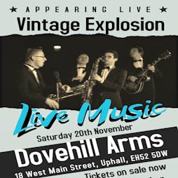 The Vintage Explosion Tickets | The Dovehill Arms Uphall  | Sat 26th November 2022 Lineup