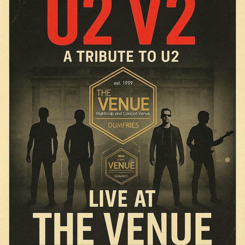 U2V2 - U2 Tribute Band (Live in Dumfries) at The Venue Dumfries