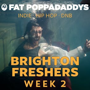 Fat Poppadaddys @ CHALK | BRIGHTON FRESHERS WEEK 2