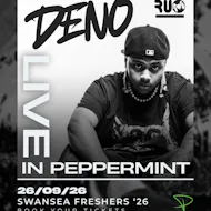 Swansea Freshers 2026! Peppermint Presents: DENO Live at Peppermint Swansea