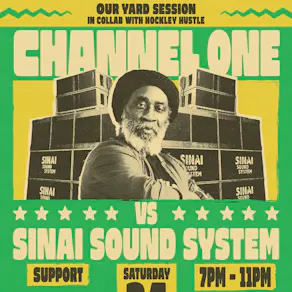 Our Yard: CHANNEL ONE vs SINAI Sound System