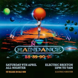 Raindance 88 / 89 / 90 / 91   Tickets | Electric Brixton London  | Sat 9th April 2022 Lineup