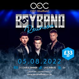 Boyband Reunion | The OEC Sheffield  | Fri 5th August 2022 Lineup