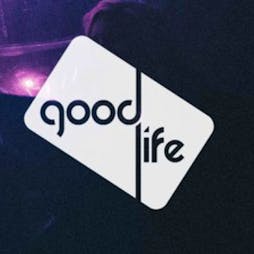 Good Life Tickets | Tramshed Cardiff  | Fri 18th March 2022 Lineup