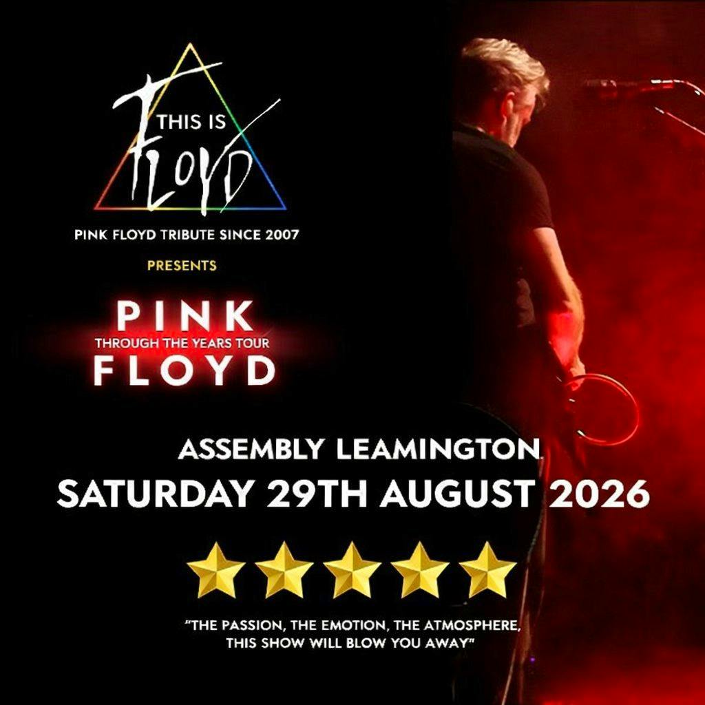 THIS IS FLOYD - A Tribute to PINK FLOYD Saturday 29/08/26 at The Assembly Leamington