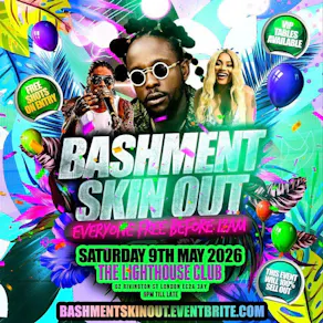 Bashment Skin Out - Everyone Free Before 12AM