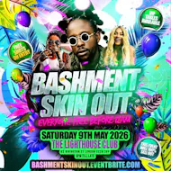Bashment Skin Out - Everyone Free Before 12AM at The Lighthouse Bar And Club