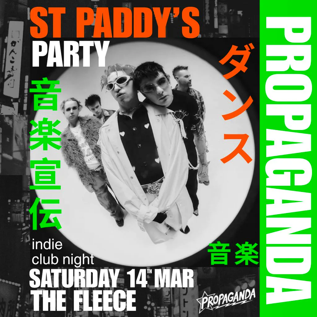 Propaganda Bristol - St Paddy's Party - Indie Club Night! at The Fleece Live Music Venue The Fleece