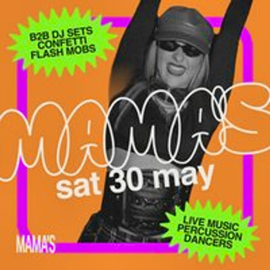 Mama's Saturday // 30th May at Mama Roux's