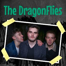 The Dragonglies | THE VULCAN LOUNGE Cardiff  | Sat 4th December 2021 Lineup