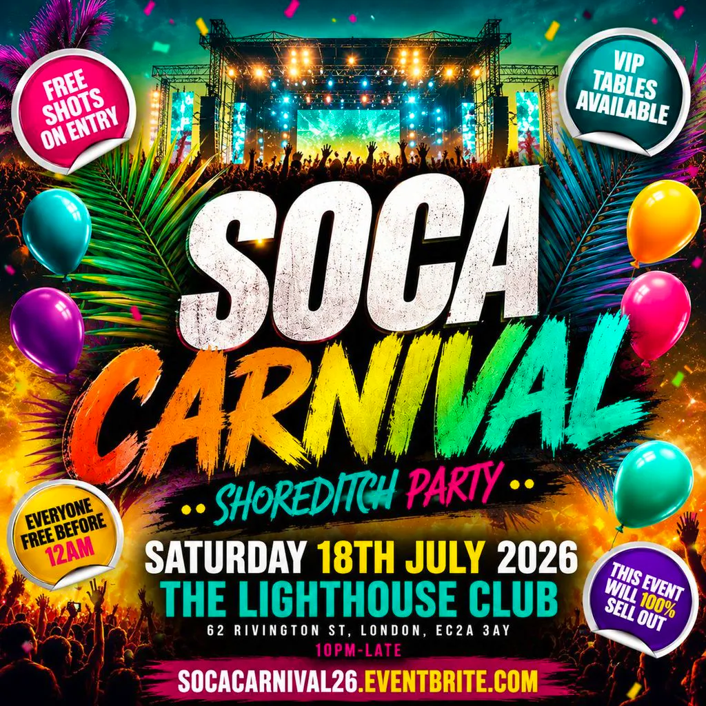 Soca Carnival - Shoreditch Party - Everyone Free Before 12AM at The Lighthouse Bar And Club