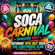 Soca Carnival - Shoreditch Party - Everyone Free Before 12AM at The Lighthouse Bar And Club