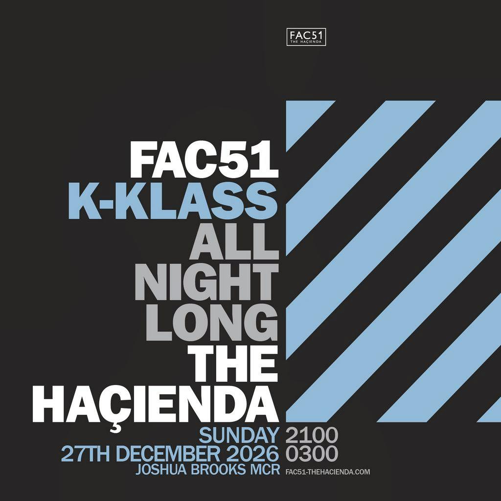 K Klass - Haçienda All Night Long at Joshua Brooks