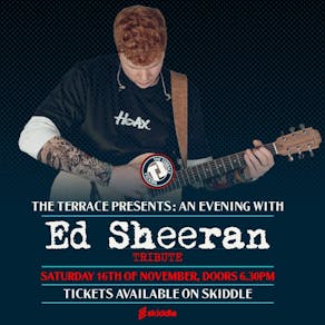 The Terrace Presents Ed Sheeran Tribute