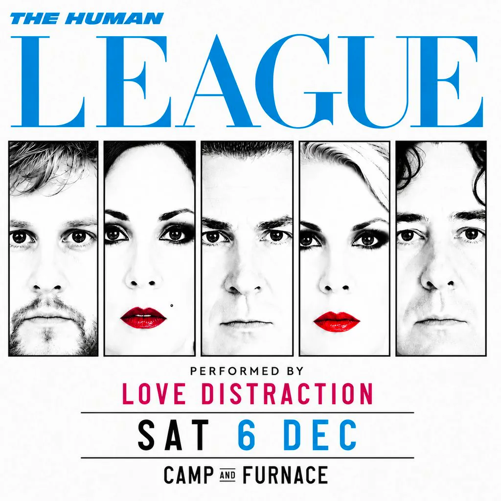 The Human League performed LIVE by Love Distraction at Camp And Furnace