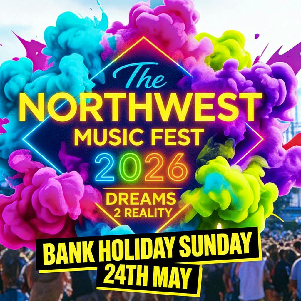 North West Music Fest 2026 * Dreams2Reality Stadium Atherton* at Dreams2Reality Stadium   Atherton Collieries AFC