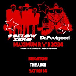 Dr Feelgood & Nine Below Zero Tickets | The Arch Brighton  | Sat 14th December 2024 Lineup