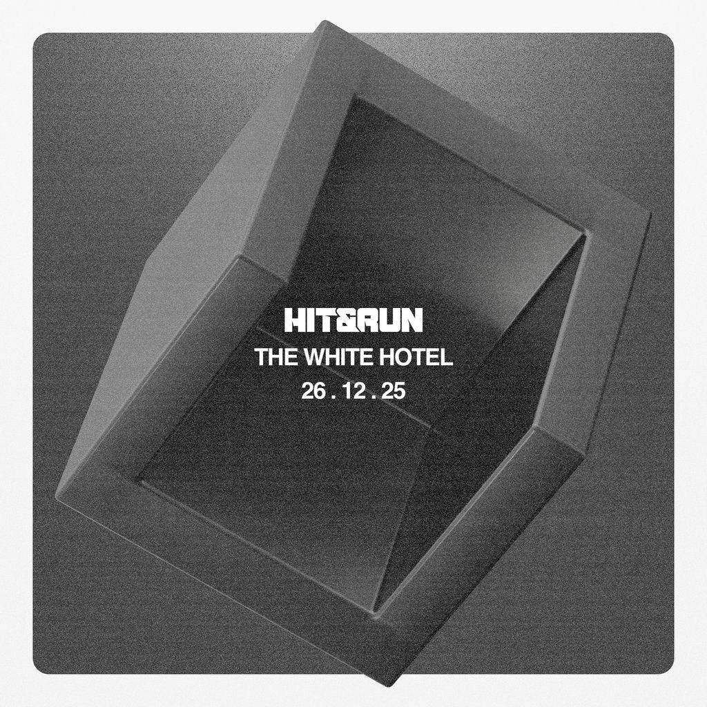 HIT & RUN @ THE WHITE HOTEL -  Boxing Day Spesh: A Family Affair at The White Hotel