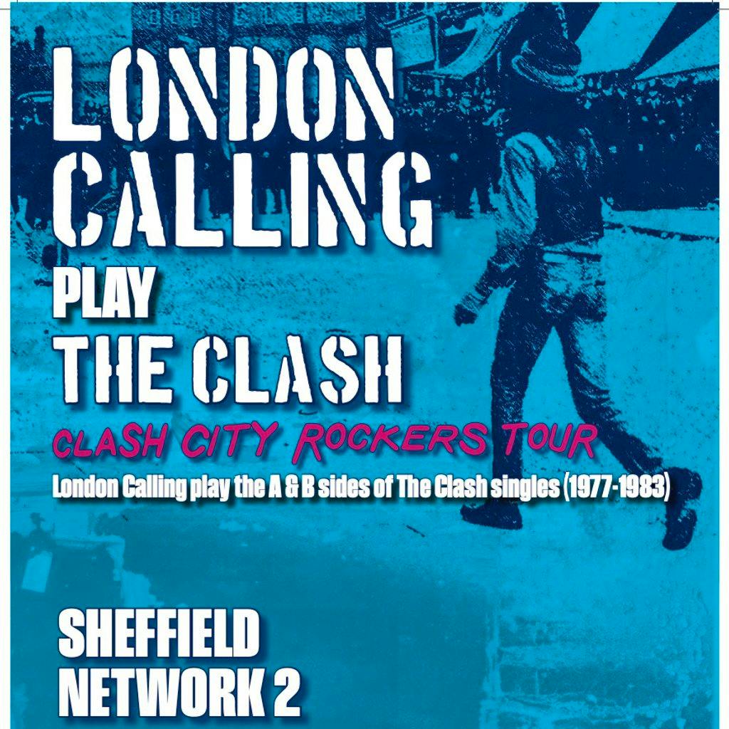 London Calling Play The Clash at Network Sheffield 14 16 Matilda Street S14qd