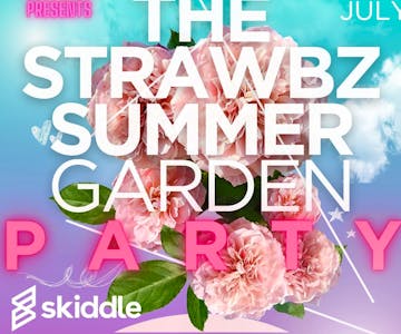 The Strawbz Summer Garden Party