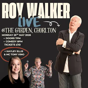 ROY WALKER @ The Garden Mon 25th May 2026