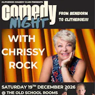 Chrissy Rock @ Clitheroe Comedy Club, Sat 19th Dec 2026 at The Old School Rooms, Clitheroe