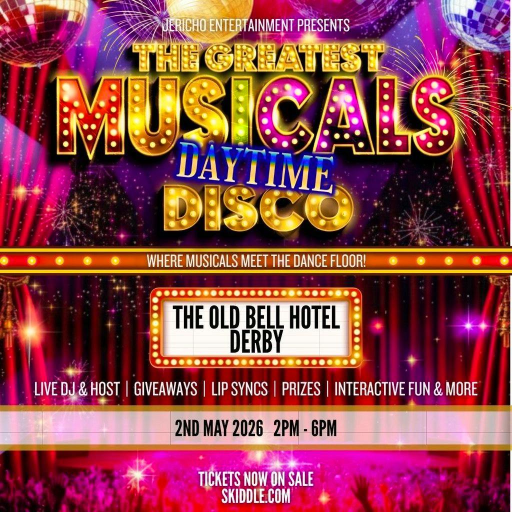 The Greatest MUSICALS Daytime Disco - Derby at The Old Bell Hotel